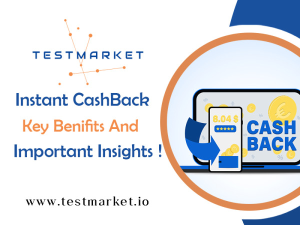 Instant Cashback Explained: The Benefits and What You Need to Know