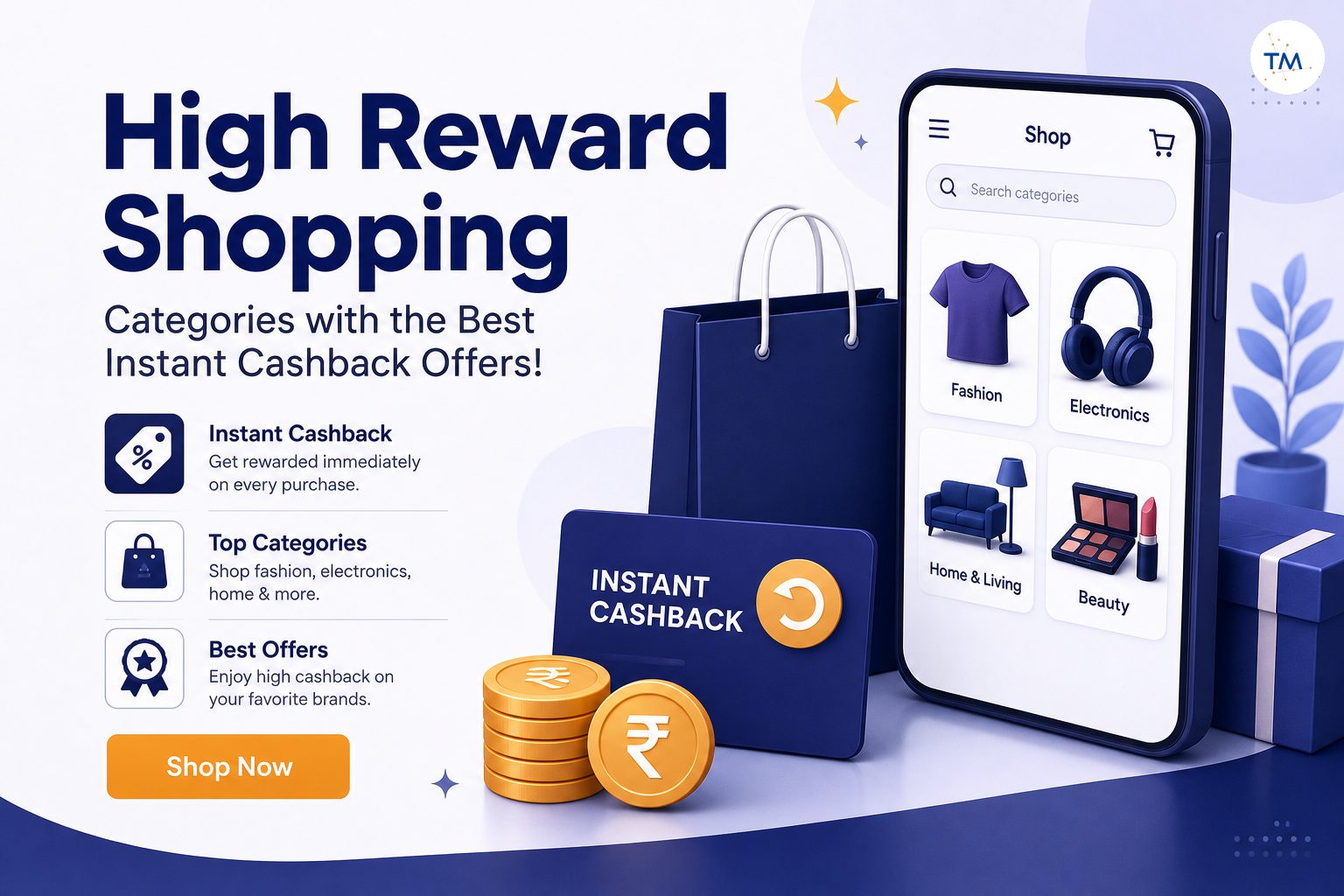 High Reward Shopping: Categories with the Best Instant Cashback Offers!