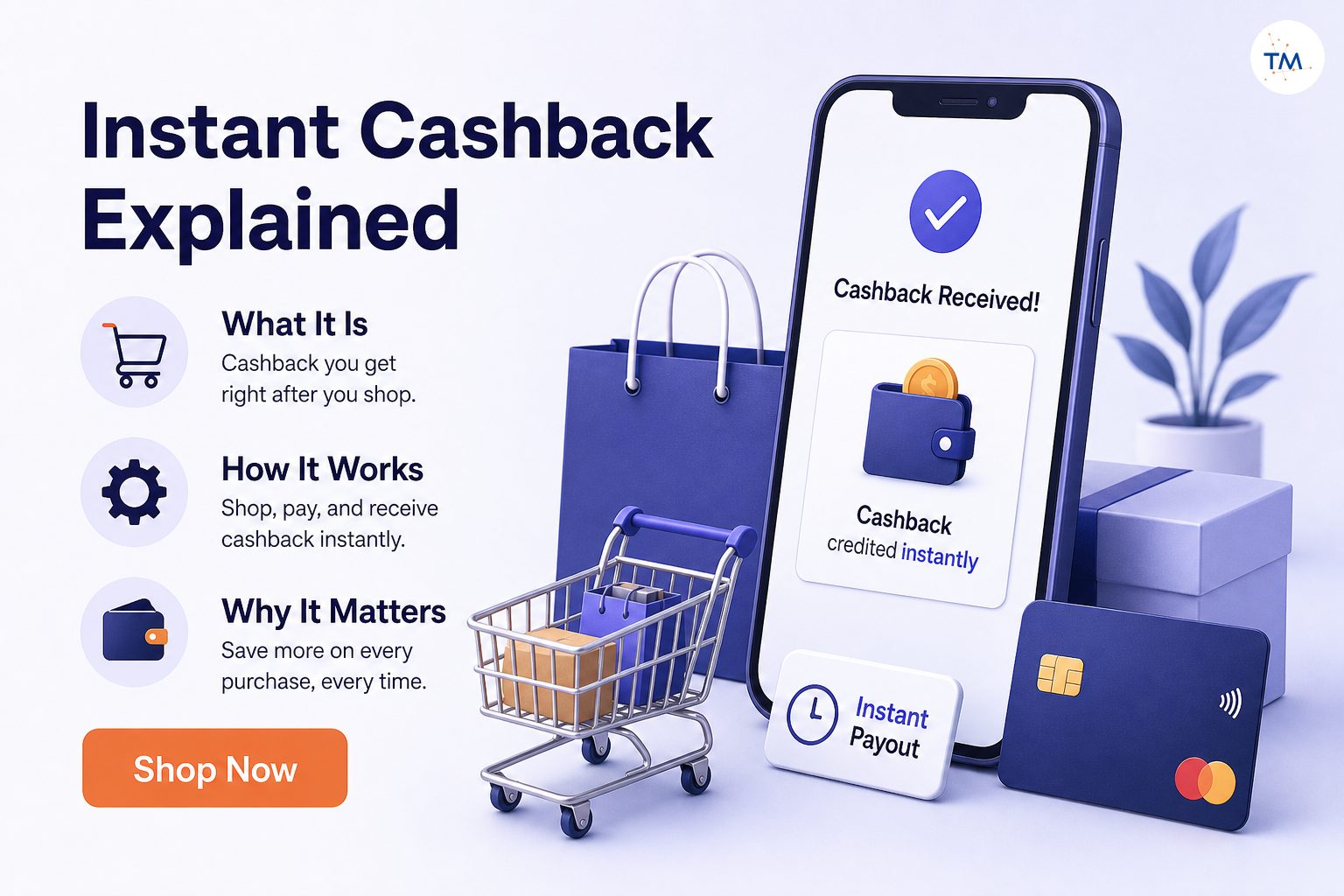 The Ultimate Guide to Instant Shopping Cashback: What It Is and How It Works