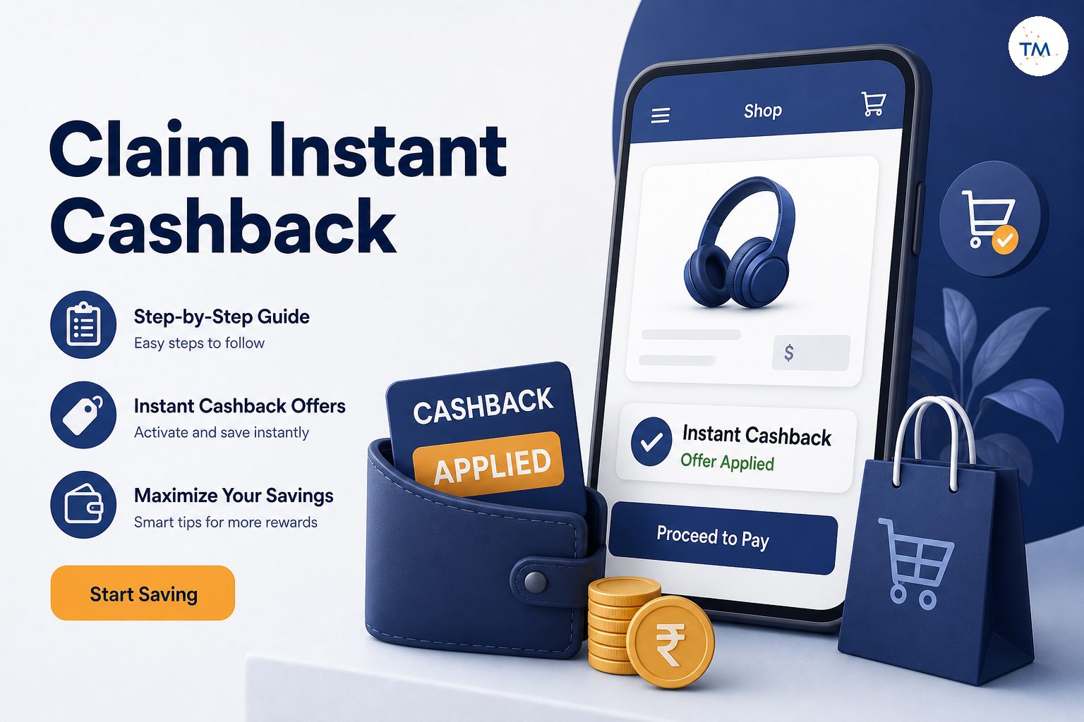 How to Claim Instant Cashback Offers: A Step-by-Step Guide for Maximizing Your Savings