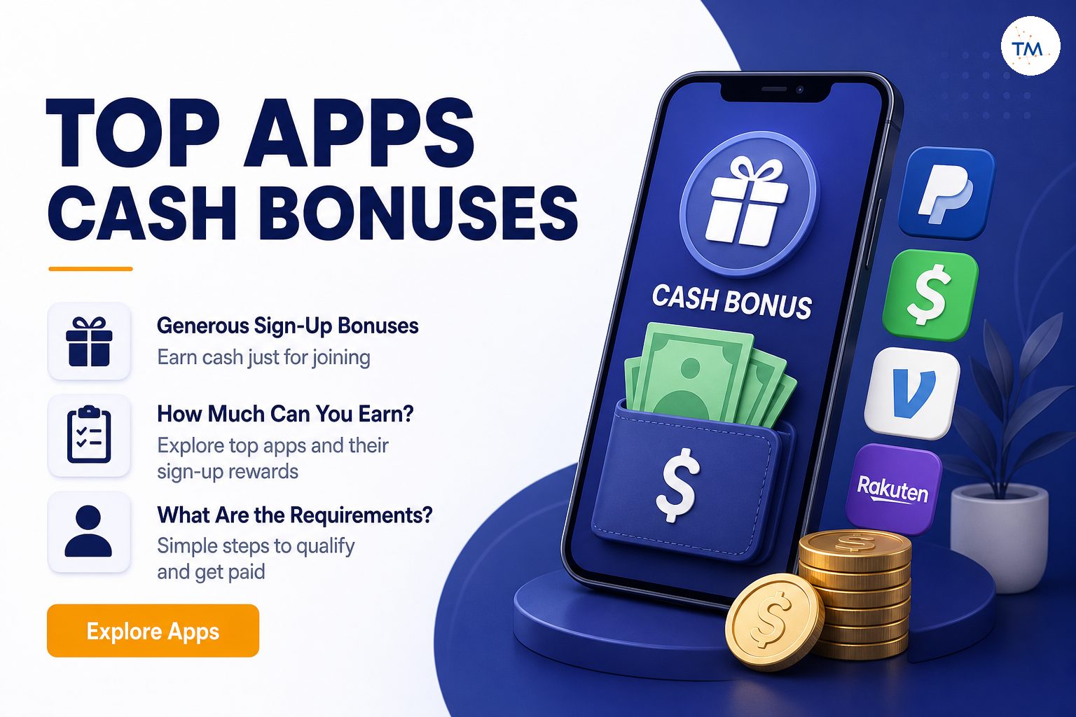 Top Apps with Generous Sign-Up Cash Bonuses: How Much Can You Earn and What Are the Requirements?