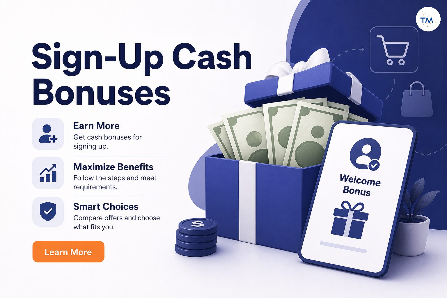 The Ultimate Guide to Sign-Up Cash Bonuses: How to Earn and Maximize Your Benefit