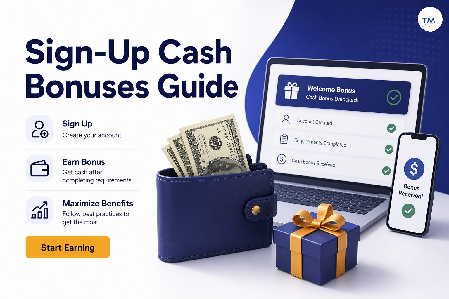 The Ultimate Guide to Sign-Up Cash Bonuses: How to Earn and Maximize Your Benefit
