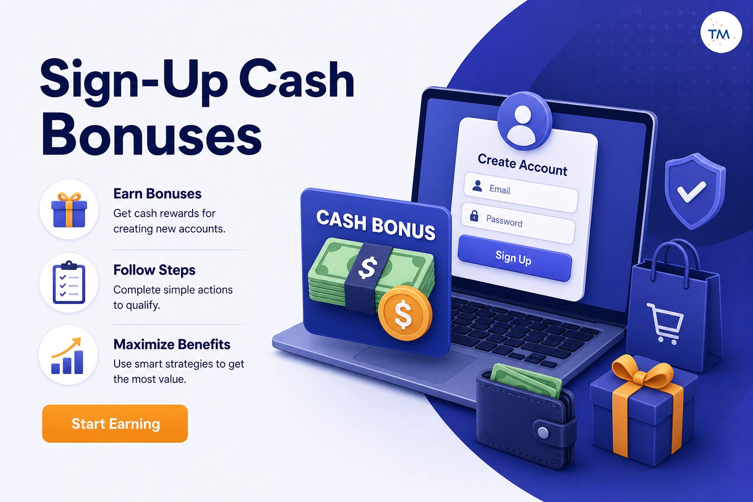The Ultimate Guide to Sign-Up Cash Bonuses: How to Earn and Maximize Your Benefit