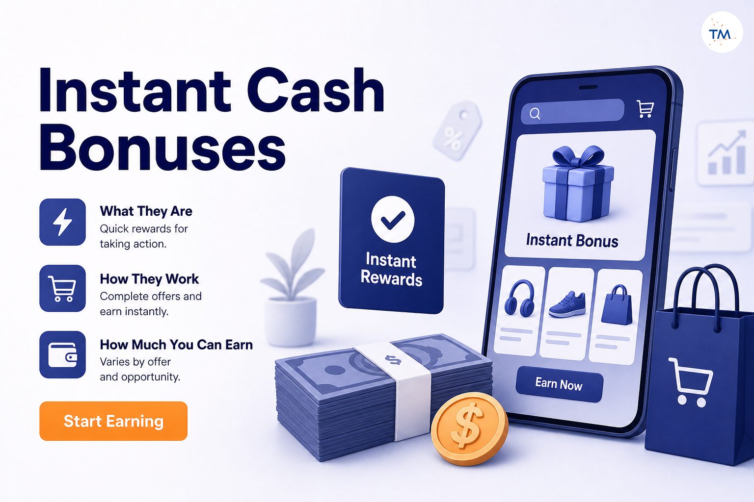 Instant Cash Bonuses 101: Everything Beginners Need to Know and How Much You Can Earn