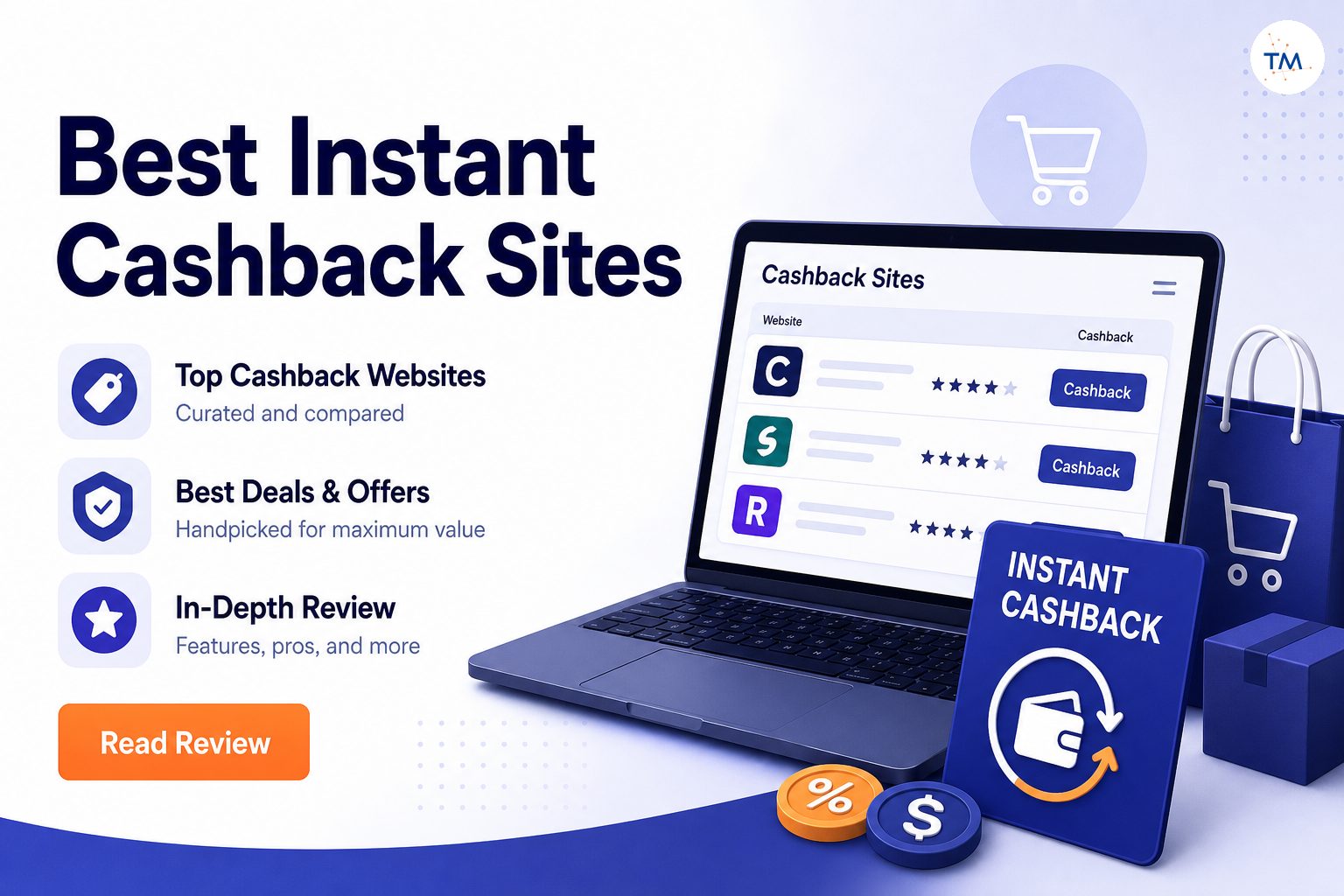 Which Instant Cashback Websites Offer the Best Deals? A Comprehensive Review