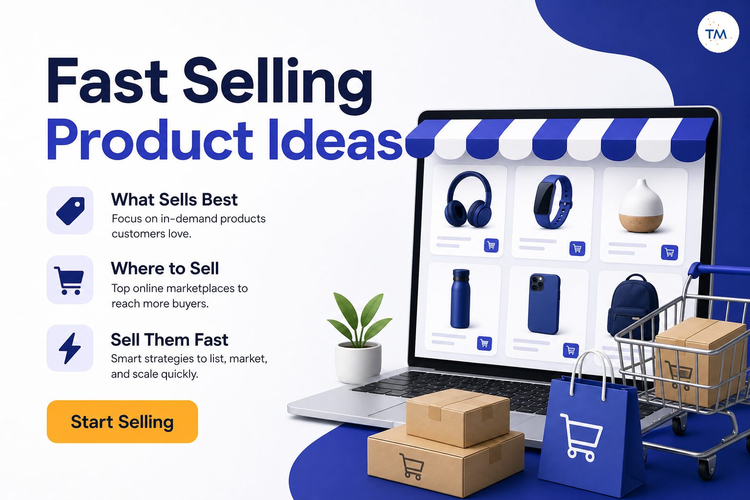 Top 10 Fast Selling Product Ideas: What Sells Best and Where to Sell Them Fast?