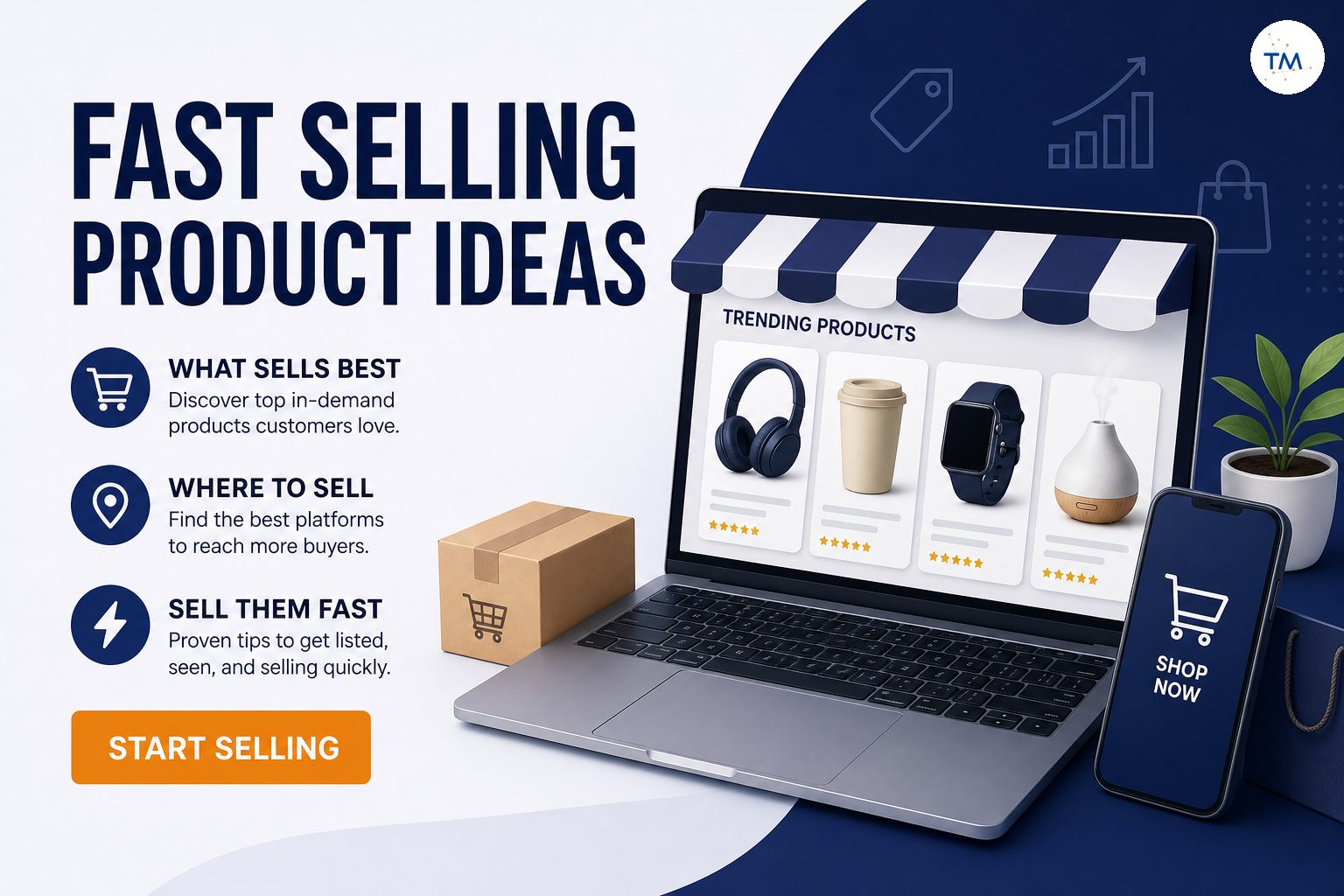 Top 10 Fast Selling Product Ideas: What Sells Best and Where to Sell Them Fast?