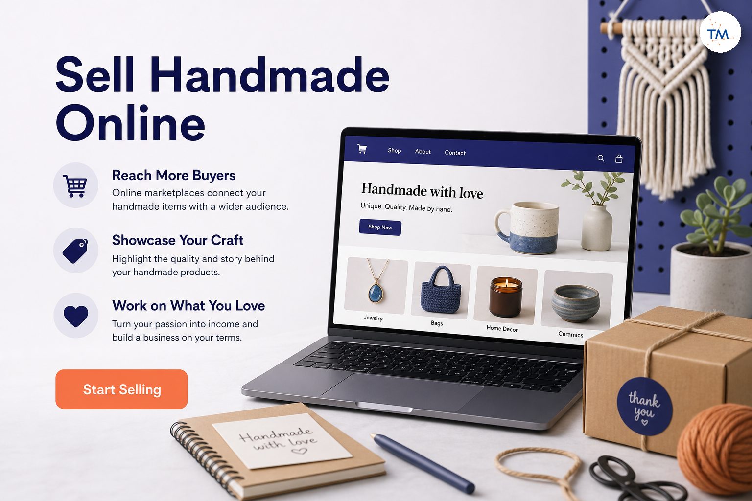 The Ultimate Guide to Selling Handmade Items Online: What You Need to Know and Why It Benefits You?