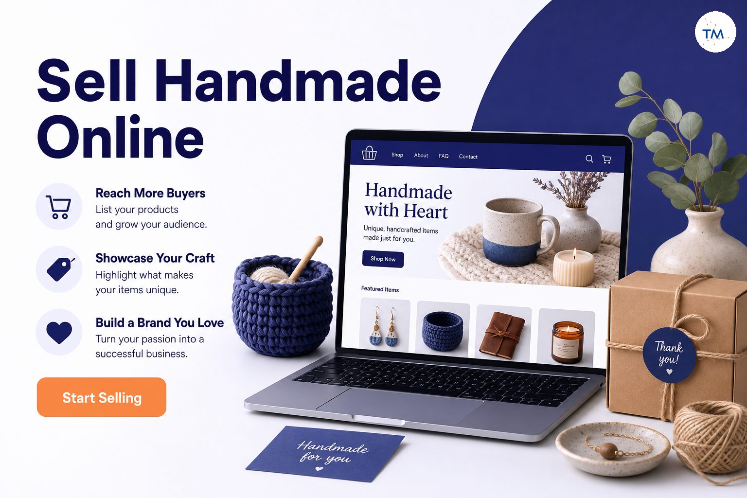 The Ultimate Guide to Selling Handmade Items Online: What You Need to Know and Why It Benefits You?