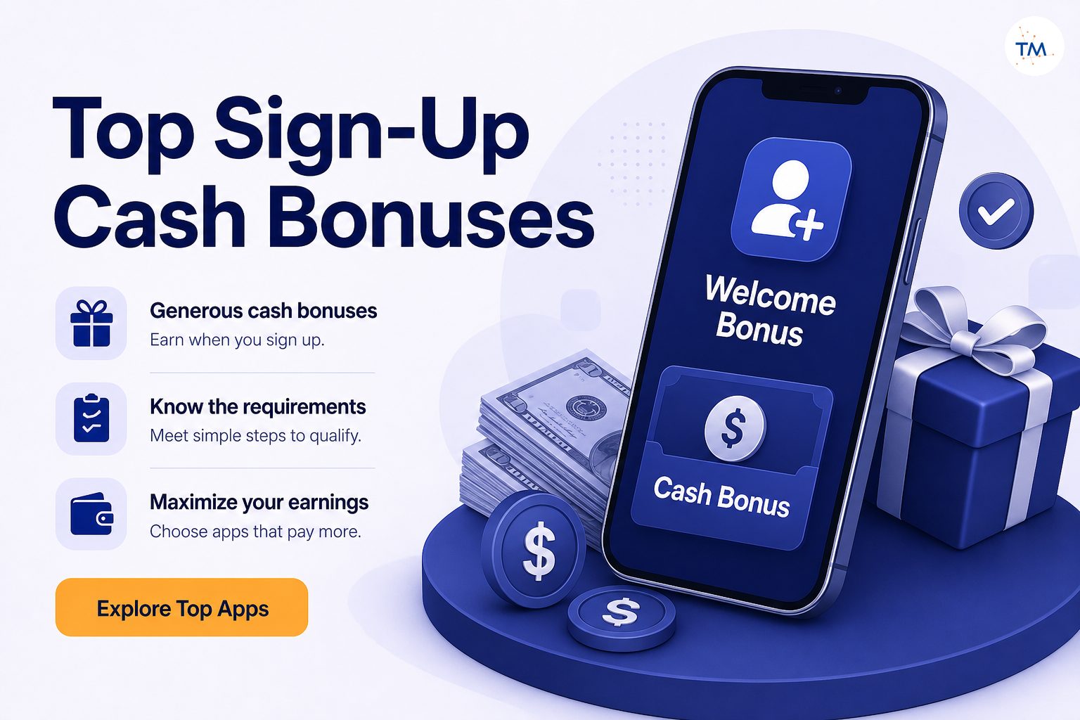 Top Apps with Generous Sign-Up Cash Bonuses: How Much Can You Earn and What Are the Requirements?